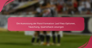 Die Ausnutzung der Pistol-Formation: Lauf-Pass-Optionen, Täuschung, Quarterback-Lesungen